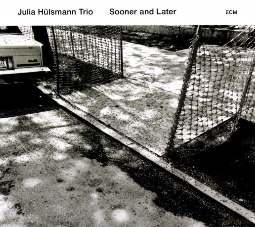 Julia Hulsmann Trio: Sooner And Later [CD]