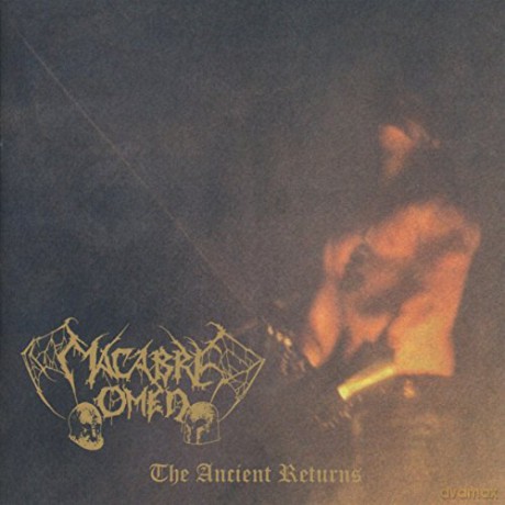 Macabre Omen: The Ancient Returns [CD]