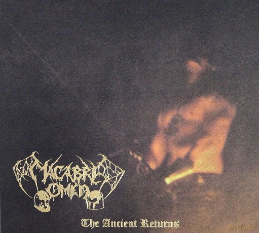Macabre Omen: The Ancient Returns [CD]