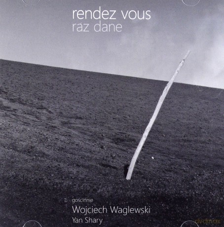 Rendez Vous: Raz dane [CD]