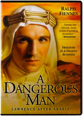 A Dangerous Man: Lawrence after Arabia [DVD]