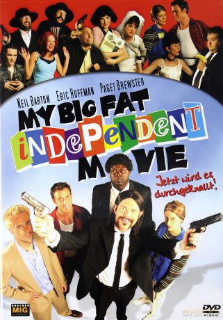 My Big Fat Independent Movie