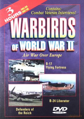 Warbirds of World War II: Air War Over Europe