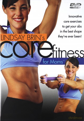 Lindsay Brin's CORE Fitness for Moms