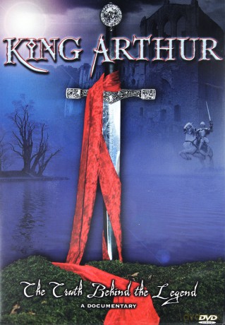 King Arthur - The Truth Behind the Legend [DVD]