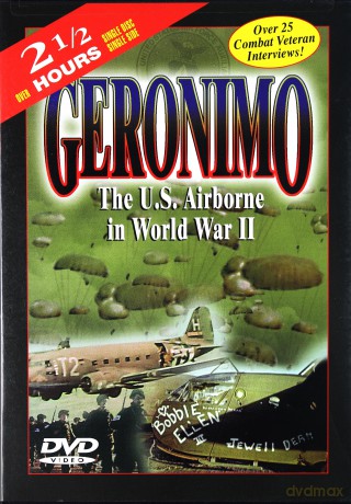 Geronimo: The U.S. Airborne in World War II