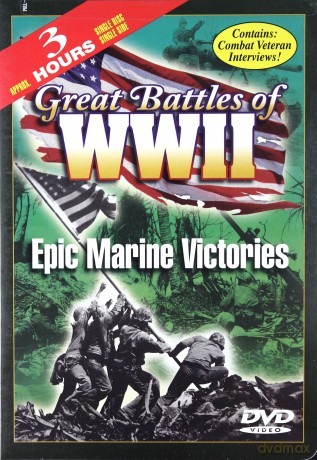 Great Battles of WWII: Epic Marine Victories