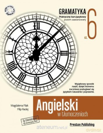 Angielski w tłumaczeniach. Gramatyka 6 - Magdalena Filak, Filip Radej [KSIĄŻKA]