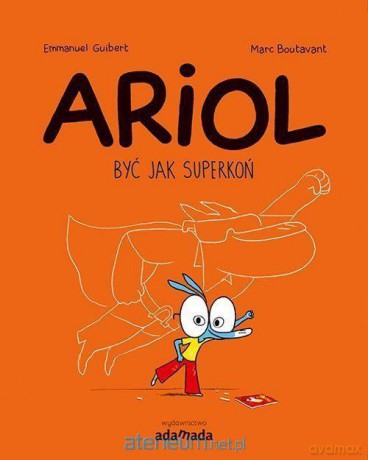 Ariol. Być, jak Superkoń - Emmanuel Guibert [KSIĄŻKA]