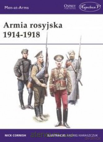 Armia rosyjska 1914-1918 - Nick Cornish [KSIĄŻKA]