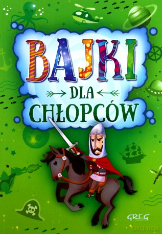 Bajki dla chłopców - Małgorzata Białek [KSIĄŻKA]