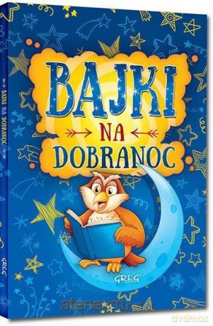 Bajki na dobranoc - Małgorzata Białek [KSIĄŻKA]