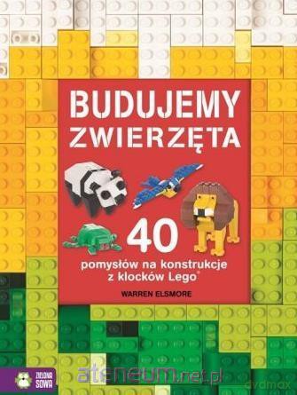 Budujemy zwierzęta - Warren Elsmore [KSIĄŻKA]