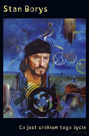 Co jest urokiem tego życia - Stan Borys [KSIĄŻKA]