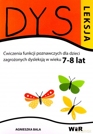 Dyskleksja 7-8 LAT - Agnieszka Bala [KSIĄŻKA]
