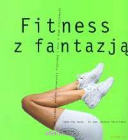 Fitness z fantazją [KSIĄŻKA]