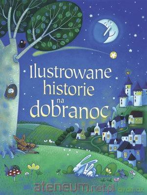 Ilustrowane historie na dobranoc [KSIĄŻKA]