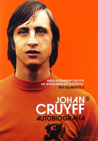 Johan Cruyff. Autobiografia - Johan Cruyff [KSIĄŻKA]