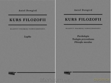 Kurs filozofii (Tom 1-2) - Anioł Dowgird [KSIĄŻKA]