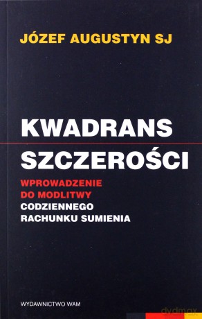 Kwadrans szczerości - Józef Augustyn SJ [KSIĄŻKA]
