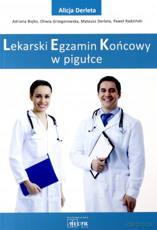 Lekarski Egzamin Zawodowy w pigułce - Alicja Derleta [KSIĄŻKA]