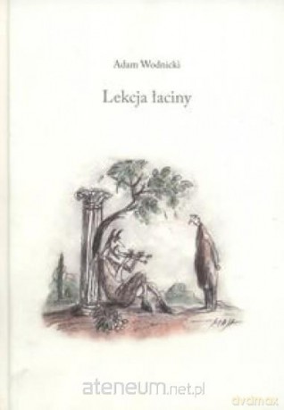 Lekcja łaciny - Adam Wodnicki [KSIĄŻKA]