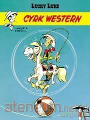 Lucky Luke. Cyrk Western - Rene Goscinny, Maurice de Bevere [KOMIKS]