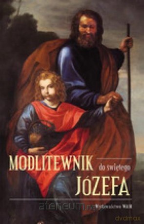 Modlitewnik do św. Józefa [KSIĄŻKA]