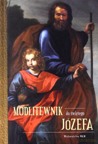 Modlitewnik do św. Józefa [KSIĄŻKA]