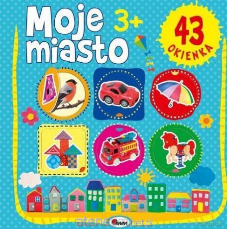 Moje Miasto 43 okienka [KSIĄŻKA]