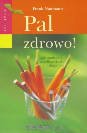 Pal zdrowo! - Frank Naumann [KSIĄŻKA]