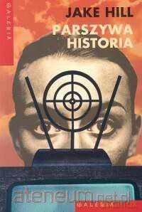 Parszywa historia - Jake Hill [KSIĄŻKA]