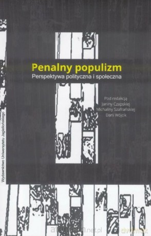 Penalny populizm. Perspektywa polityczna i społeczna [KSIĄŻKA]