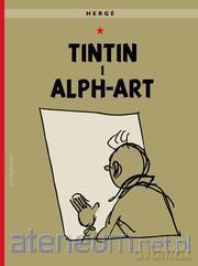 Przygody Tintina.Tintin i alph-art - Georges Prosper Remi [KOMIKS]