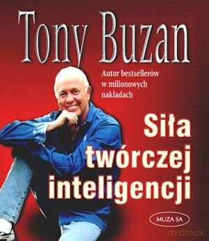 Siła twórczej inteligencji - Tony Buzan [KSIĄŻKA]