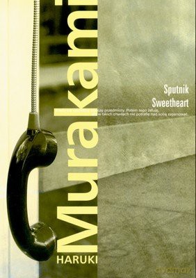 Sputnik Sweetheart - Haruki Murakami [KSIĄŻKA]