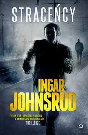 Straceńcy (Tom 2) - Ingar Johnsrud [KSIĄŻKA]