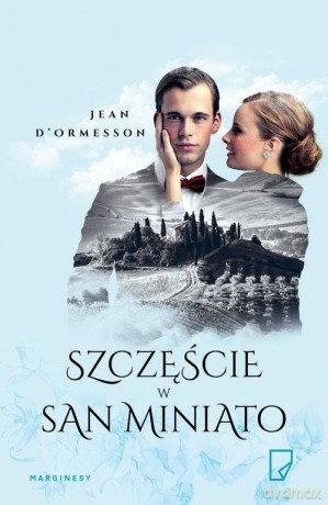 Szczęście w San Miniato - Jean D'ormesson [KSIĄŻKA]