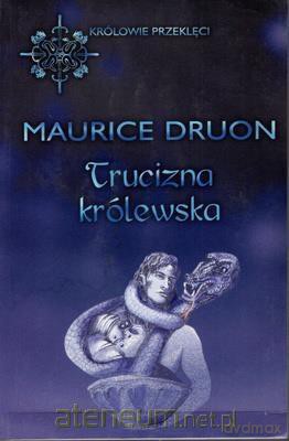 Trucizna królewska - Maurice Druon [KSIĄŻKA]