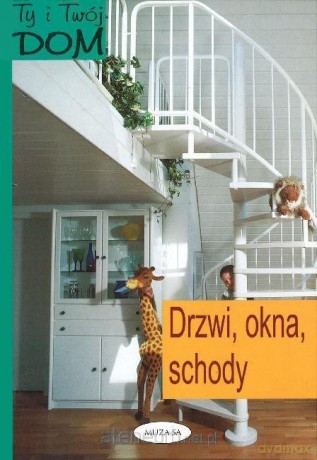Ty i Twój dom. Drzwi, okna, schody - Joachim Werle [KSIĄŻKA]