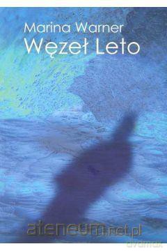 Węzeł Leto - Marina Warner [KSIĄŻKA]