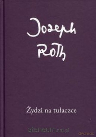 Żydzi na tułaczce - Joseph Roth [KSIĄŻKA]
