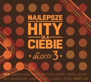 Najlepsze Hity Dla Ciebie - Disco vol. 3 [3CD]