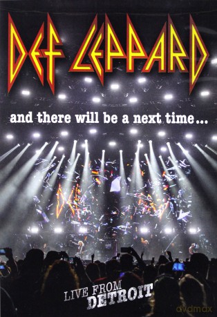 Def Leppard: And There Will Be A Next Time...Live From Detroit [DVD]