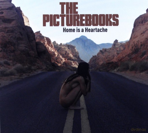 The Picturebooks: Home Is a Heartache [CD]