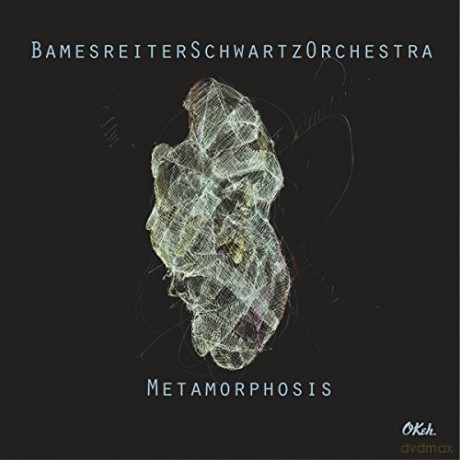 Bamesreiter Schwartz Orchestra: Metamorphosis [CD]