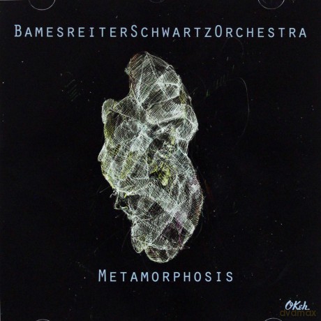 Bamesreiter Schwartz Orchestra: Metamorphosis [CD]