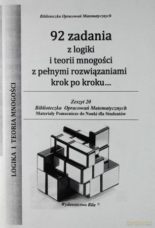 92 zadania z logiki i teorii mnogości - Wiesława Regel [KSIĄŻKA]