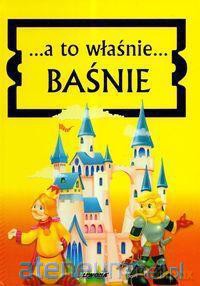 A to właśnie baśnie [KSIĄŻKA]