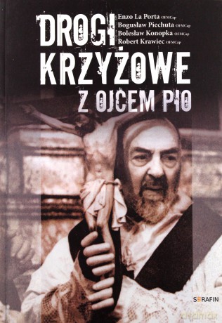 Drogi krzyżowe z Ojcem Pio [KSIĄŻKA]